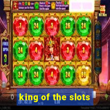 king of the slots